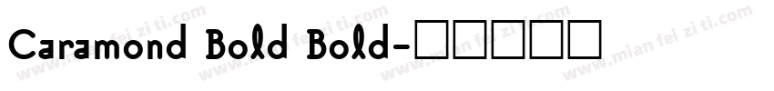Caramond Bold Bold字体转换